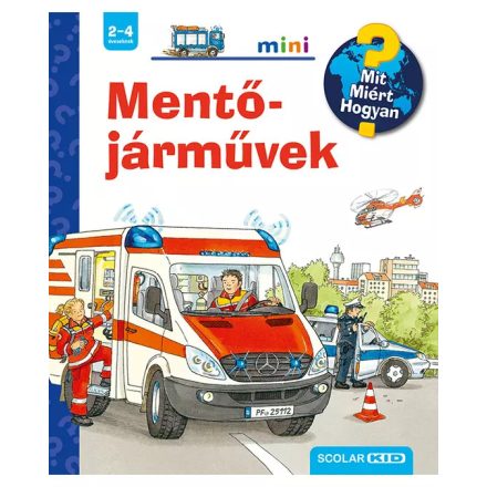 Mentőjárművek – Mit? Miért? Hogyan? Mini (34.)